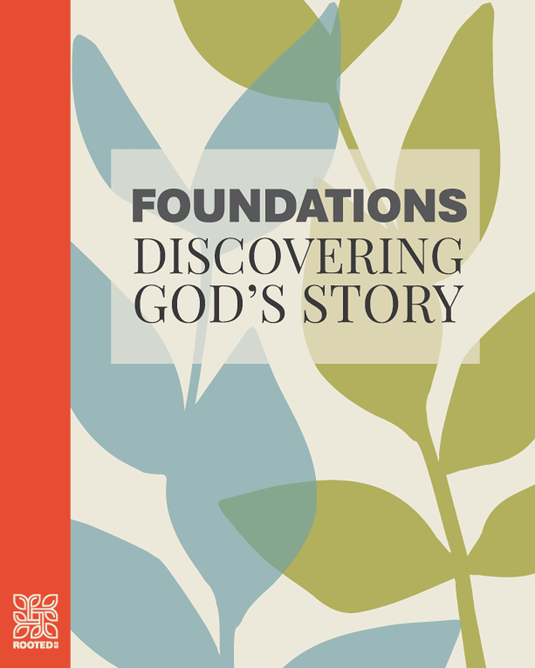 Foundations Discovering God S Story Digital Rooted 52